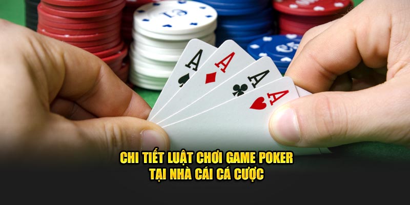 Chi tiết luật thi đấu cơ bản của tựa game tại nhà cái 