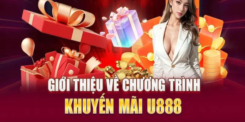 Đôi điều về Khuyến mãi U888