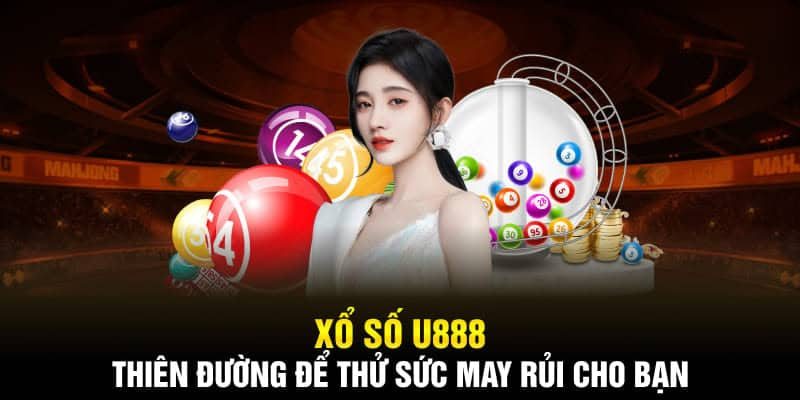 Giao diện xổ số của U888 được thiết kế tối ưu mọi thao tác cho người chơi 